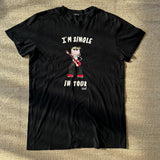 I’m Single Graphic T-Shirt - Large