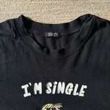 I’m Single Graphic T-Shirt - Large